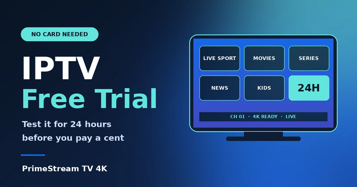 Free IPTV trial for 24 hours on a Smart TV with live channels